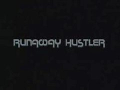 Runaway Hustler